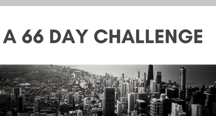 1 Powerful strategy for a Business/Life Breakthrough- A 66 Day Challenge for you