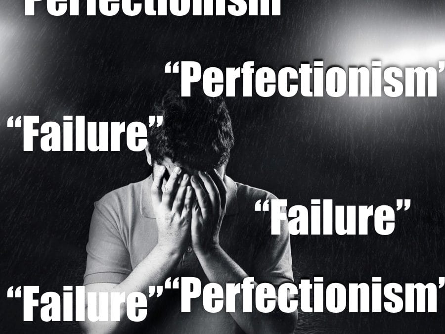 3 steps to Overcome the Fear of Failure & Perfectionism